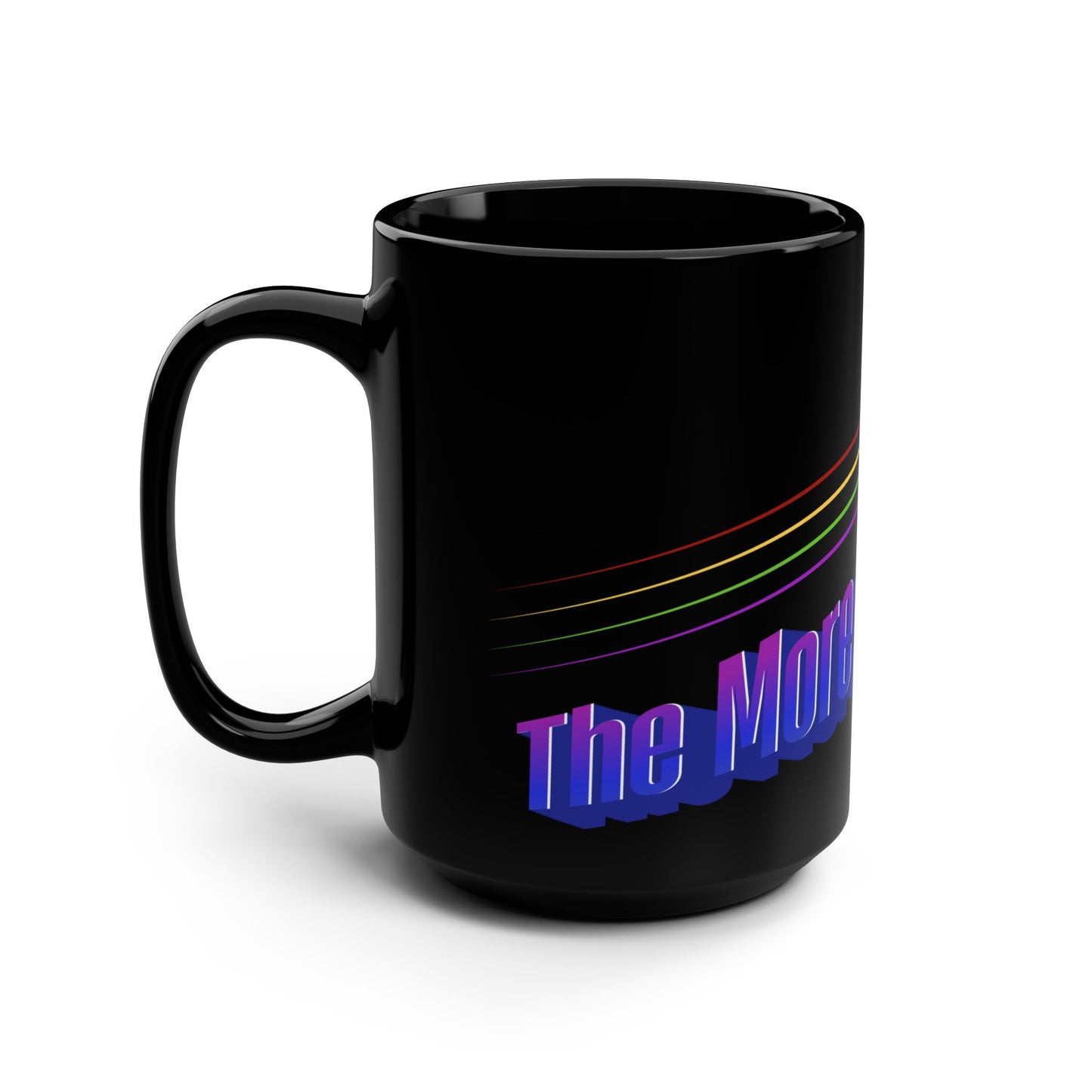 The More You Throw Mug, 15oz