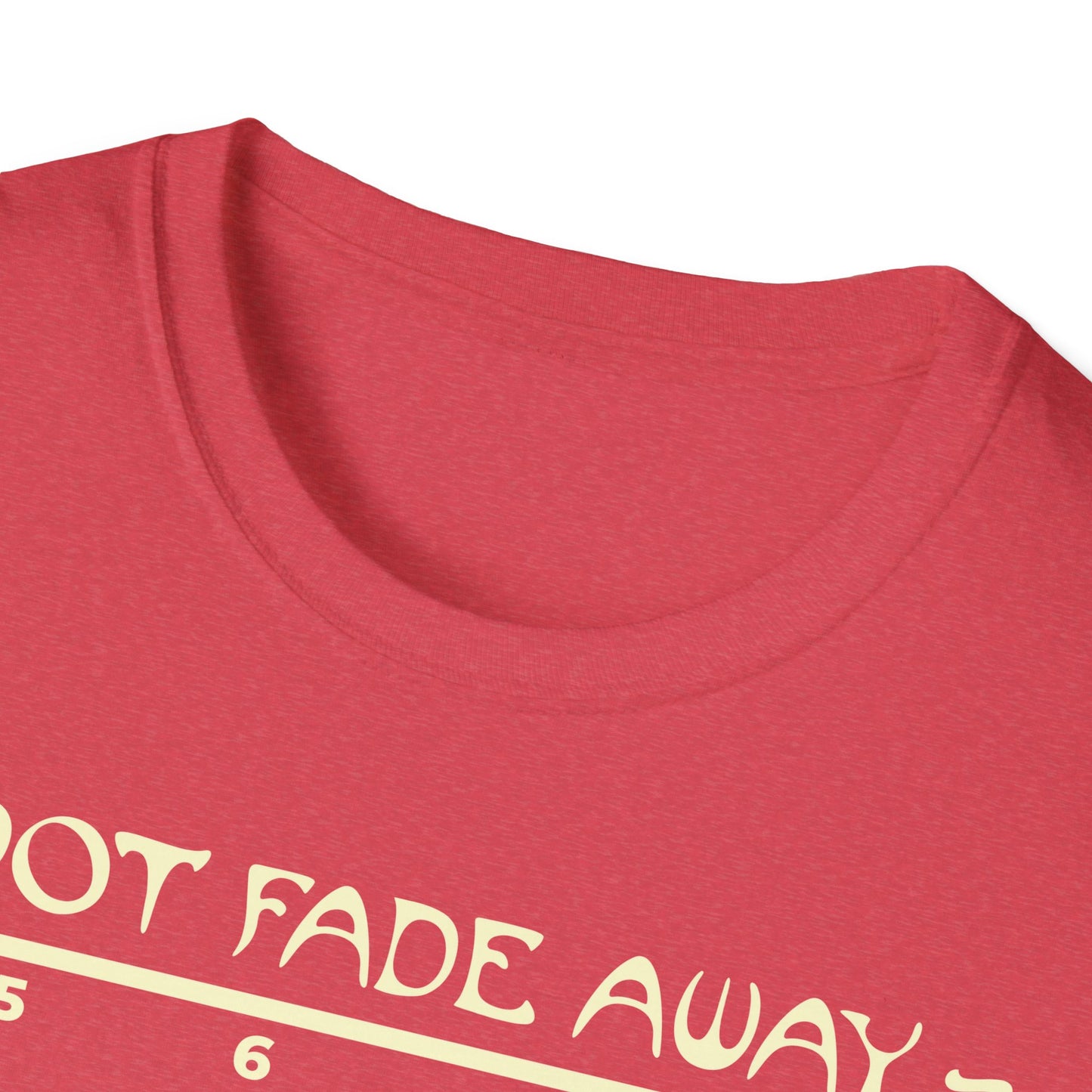Not Fade Away Tee