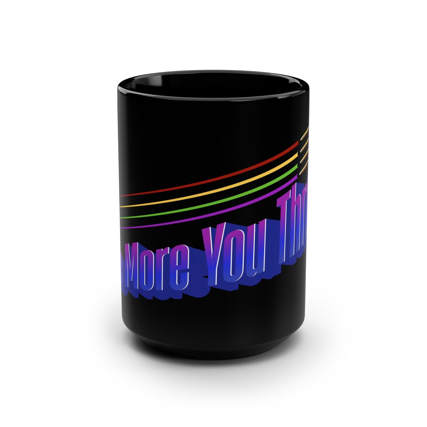 The More You Throw Mug, 15oz