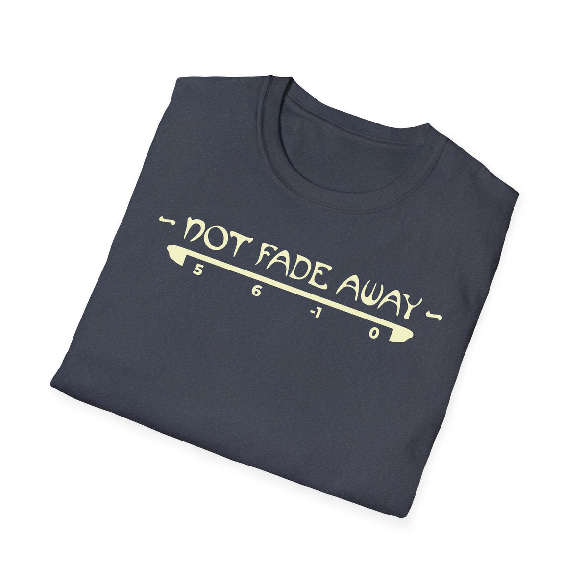 Not Fade Away T-Shirt