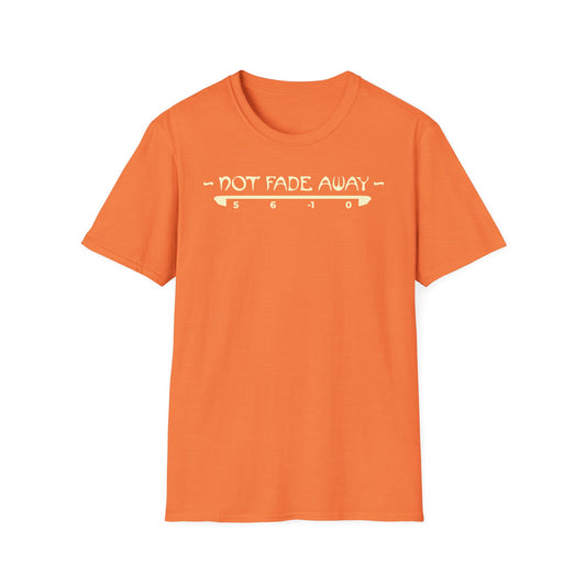 Not Fade Away T-Shirt