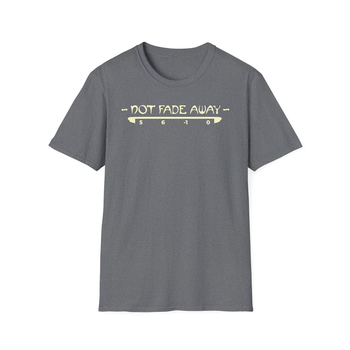 Not Fade Away T-Shirt