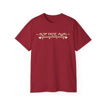 Not Fade Away Tee T-Shirt - Women's