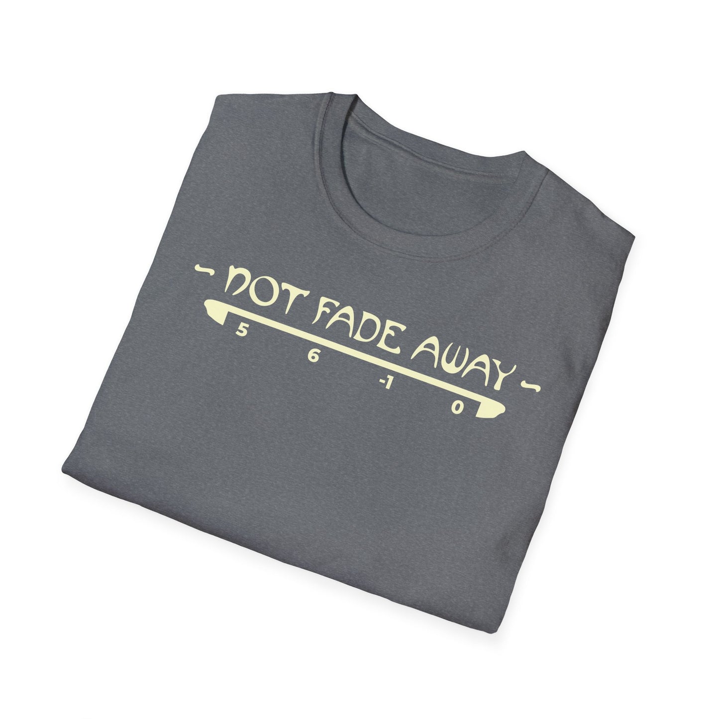Not Fade Away Tee